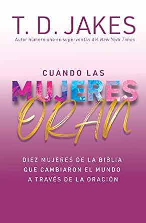 CUANDO LAS MUJERES ORAN