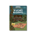 SE ACABO EL CUENTO