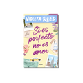 SI ES PERFECTO NO ES AMOR