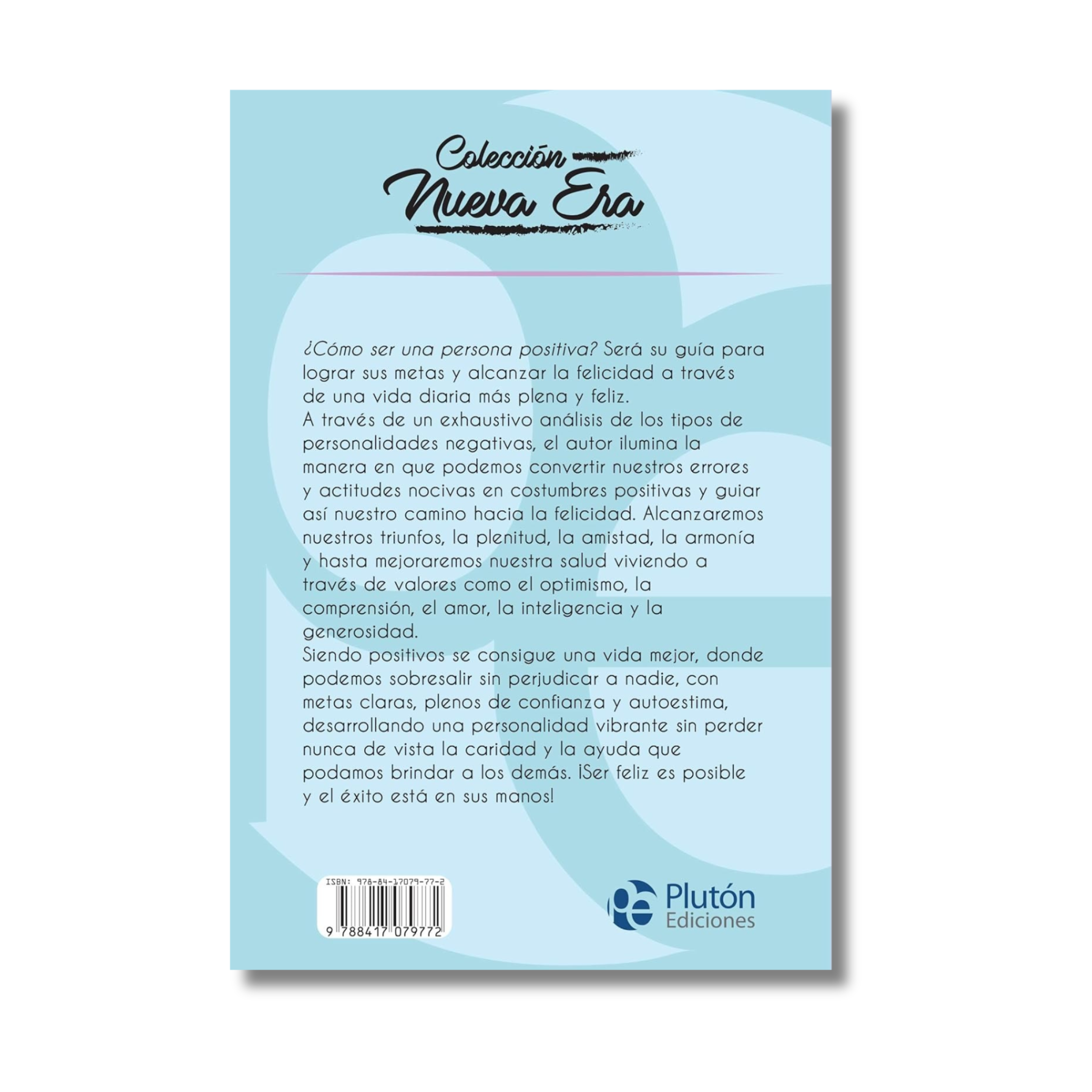 ¿ COMO SER UNA PERSONA POSITIVA?