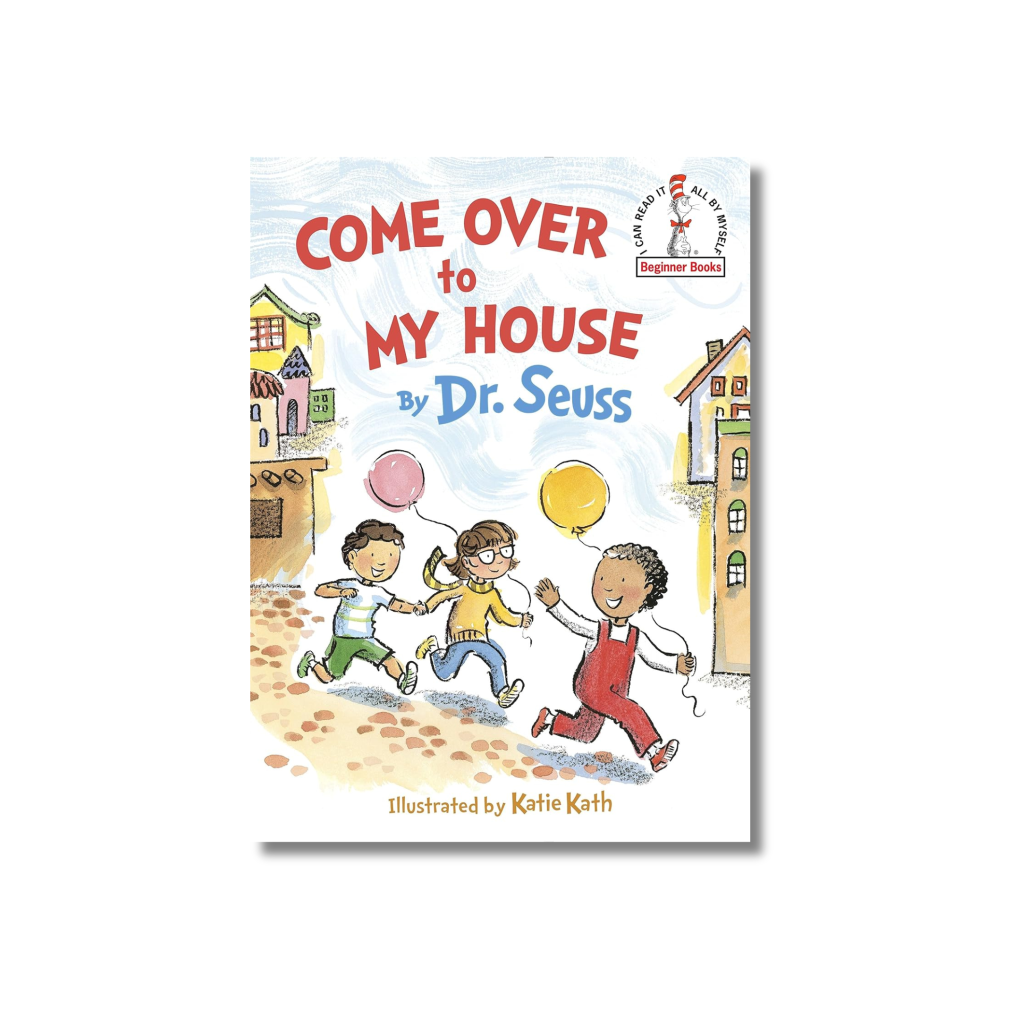 COME OVER TO MY HOUSE