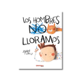 LOS HOMBRES NO LLORAMOS