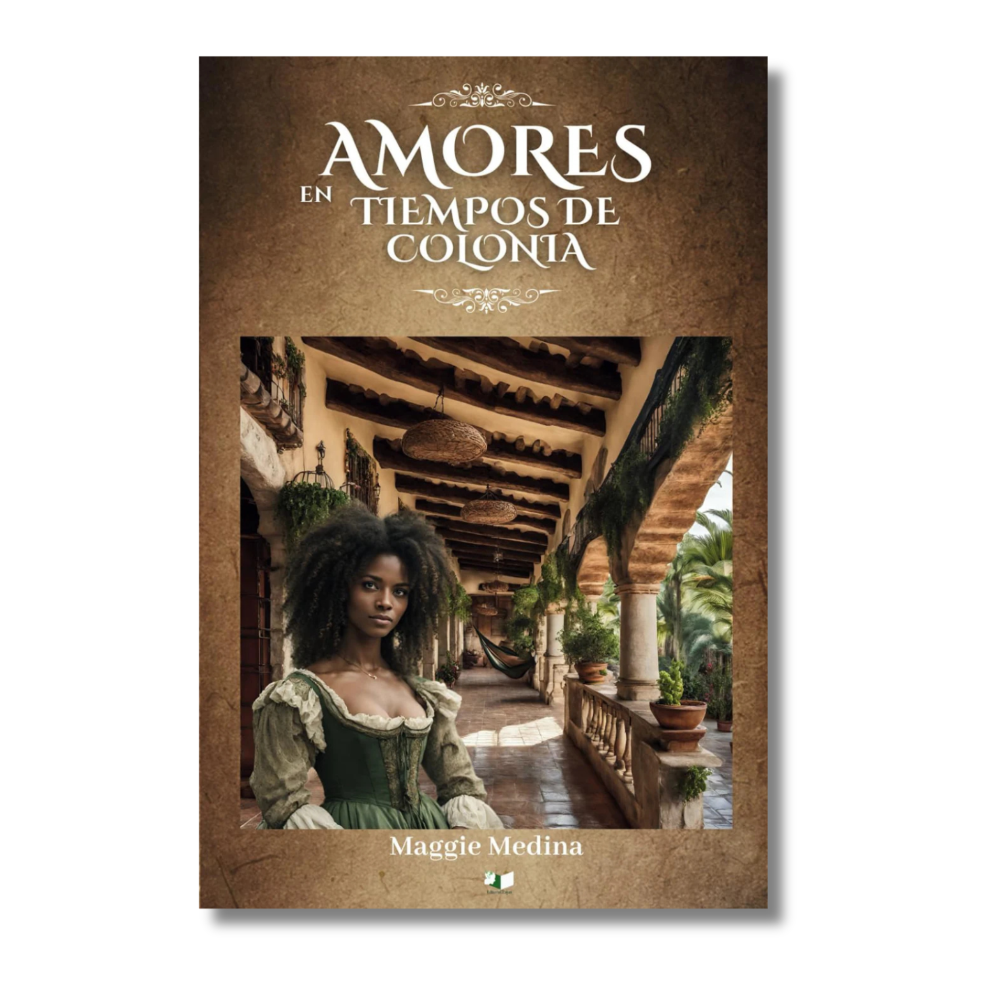 AMORES EN TIEMPO DE COLONIA