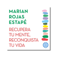RECUPERA TU MENTE, RECONQUISTA TU VIDA