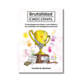 BRUTALIDAD EMOCIONAL