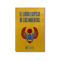 EL LIBRO EGIPCIO DE LOS MUERTOS