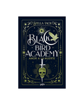 BLACK BIRD ACADEMY Amor a la muerte
